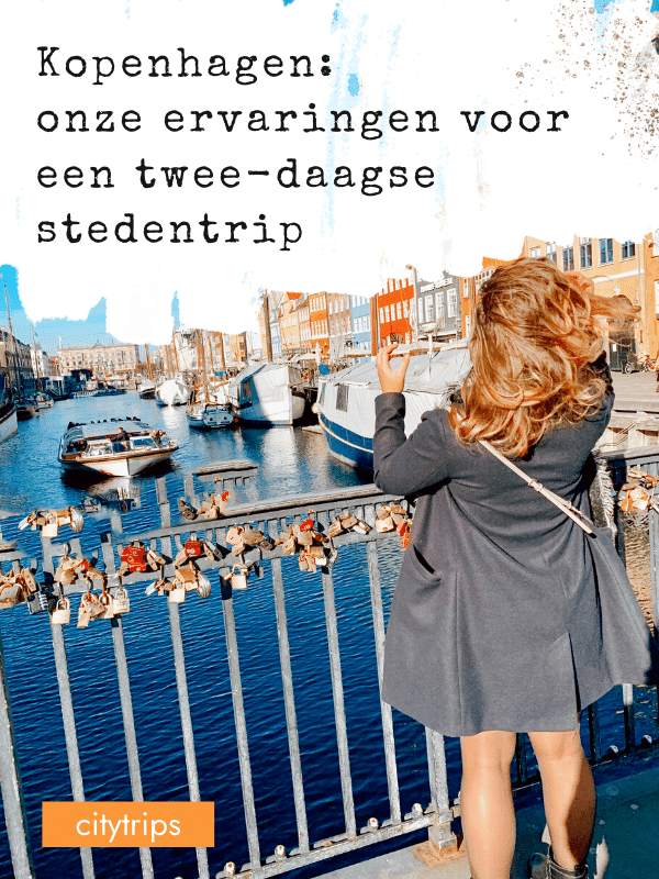 Kopenhagen: onze ervaringen voor een twee-daagse stedentrip